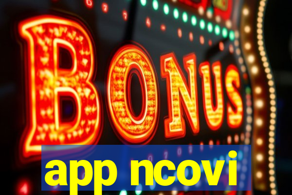 app ncovi