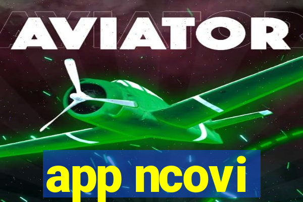 app ncovi