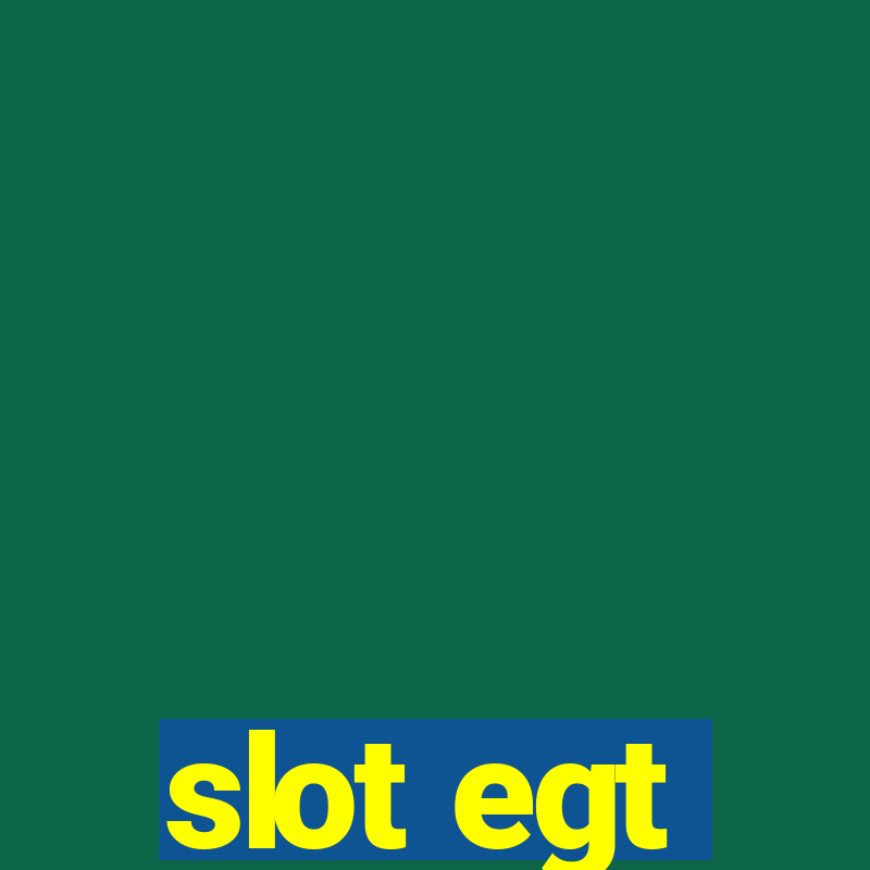 slot egt