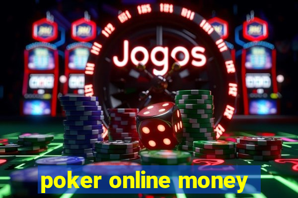 poker online money