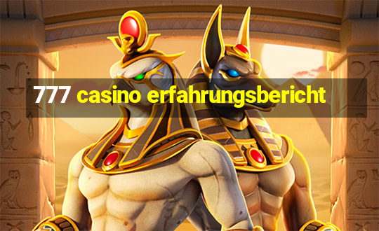 777 casino erfahrungsbericht