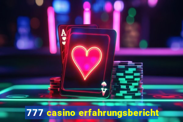 777 casino erfahrungsbericht