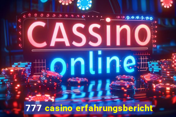 777 casino erfahrungsbericht