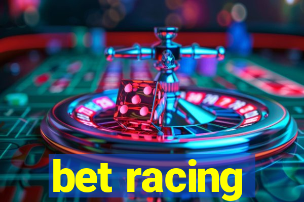 bet racing