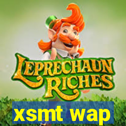 xsmt wap