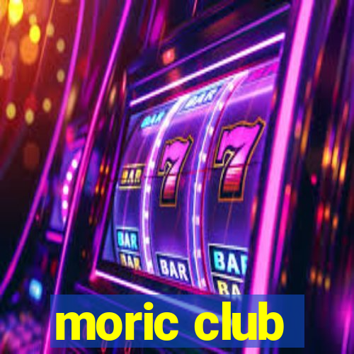 moric club