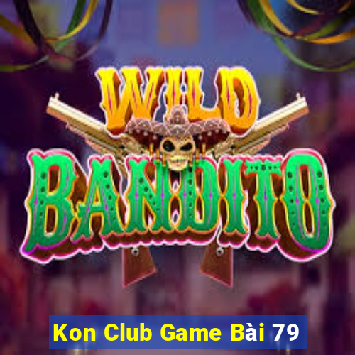 Kon Club Game Bài 79