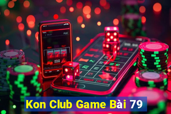 Kon Club Game Bài 79