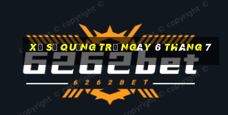 xổ số quảng trị ngày 6 tháng 7