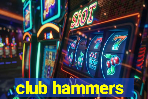 club hammers