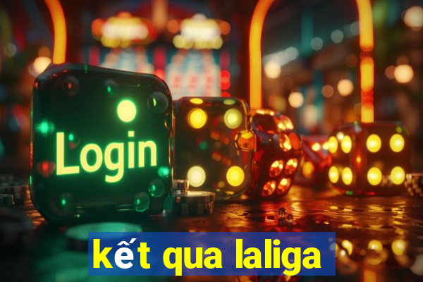 kết qua laliga