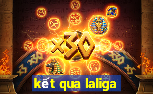 kết qua laliga