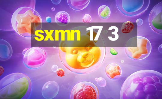 sxmn 17 3