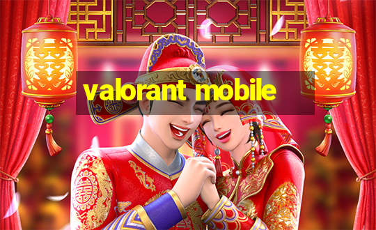 valorant mobile