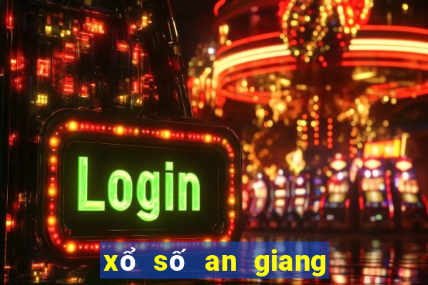 xổ số an giang lâu ra