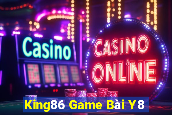 King86 Game Bài Y8