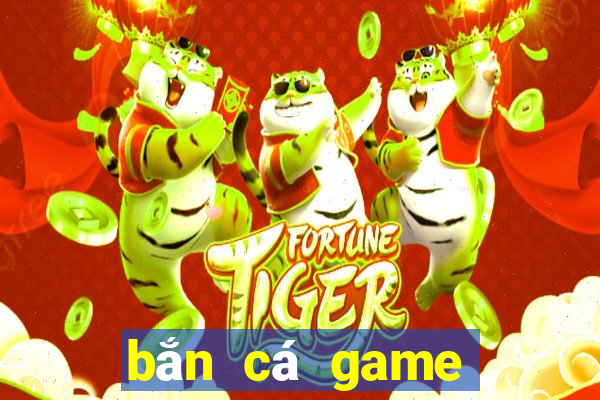 bắn cá game bài phiên bản