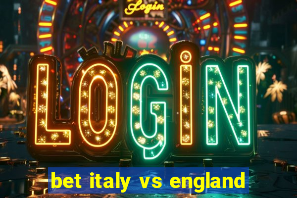 bet italy vs england