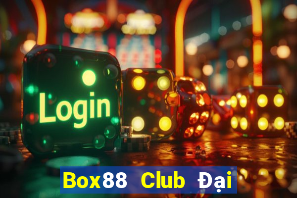 Box88 Club Đại Lý Cấp 1 Game Bài