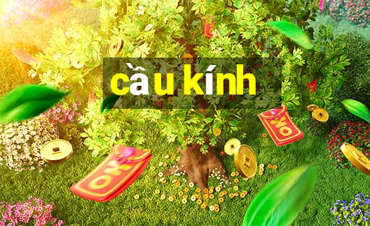 cầu kính