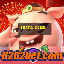 ibiza club