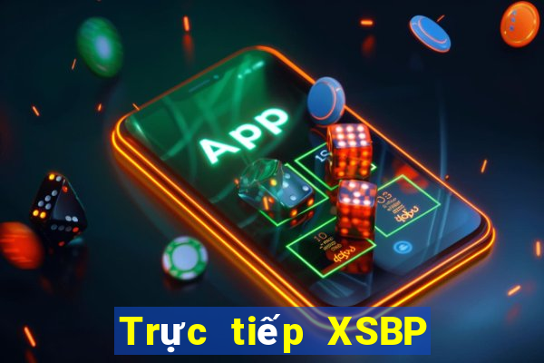 Trực tiếp XSBP thứ tư