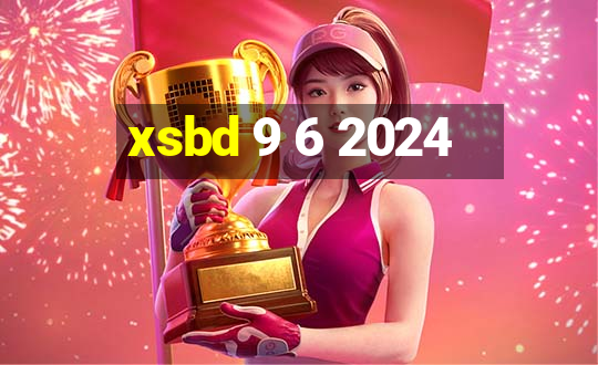 xsbd 9 6 2024