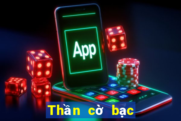 Thần cờ bạc tối cao trực tuyến