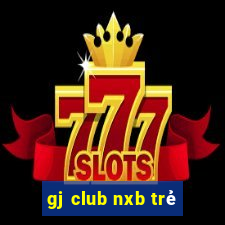 gj club nxb trẻ