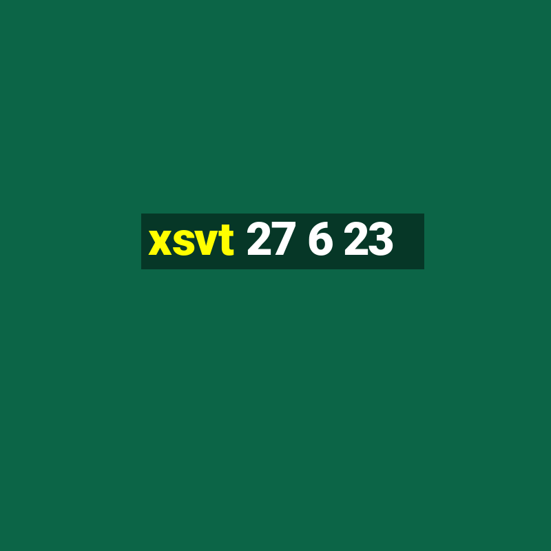 xsvt 27 6 23