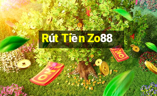 Rút Tiền Zo88