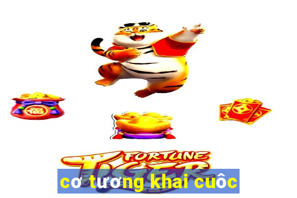 cơ tương khai cuôc