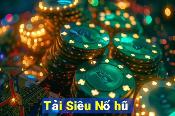 Tải Siêu Nổ hũ