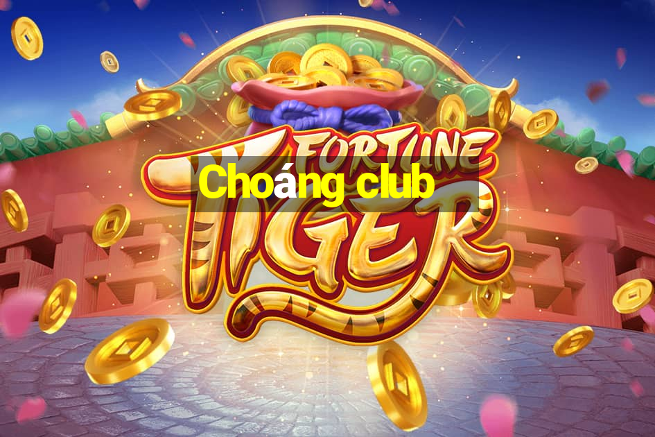 Choáng club