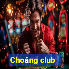 Choáng club