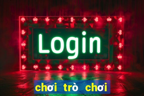 chơi trò chơi miễn phí không cần tải về