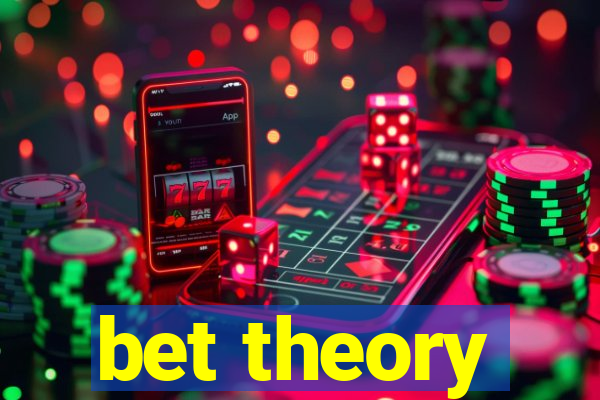 bet theory