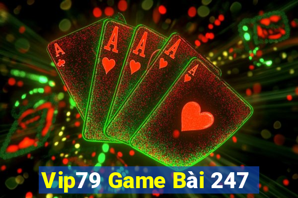 Vip79 Game Bài 247