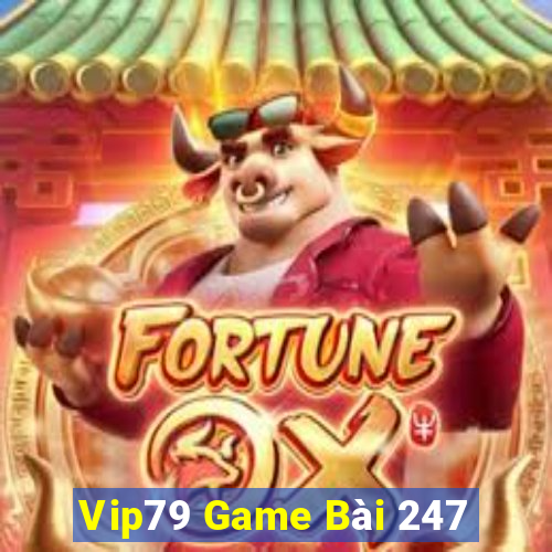 Vip79 Game Bài 247