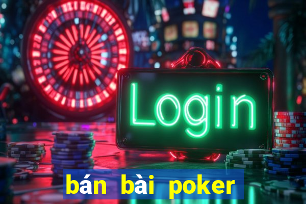 bán bài poker hà nội