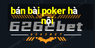 bán bài poker hà nội