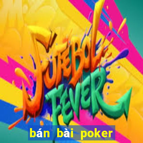 bán bài poker hà nội