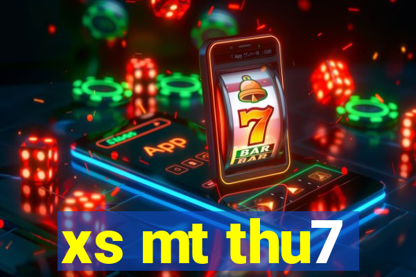 xs mt thu7