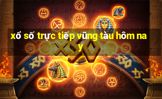 xổ số trực tiếp vũng tàu hôm nay