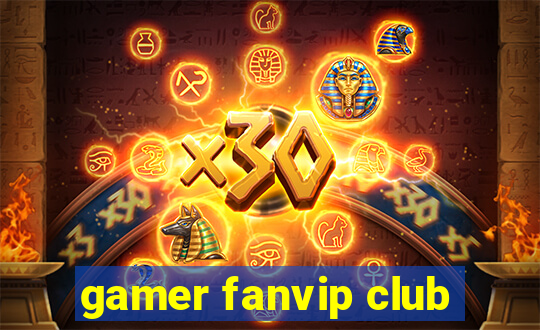 gamer fanvip club