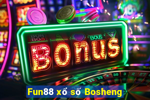 Fun88 xổ số Bosheng