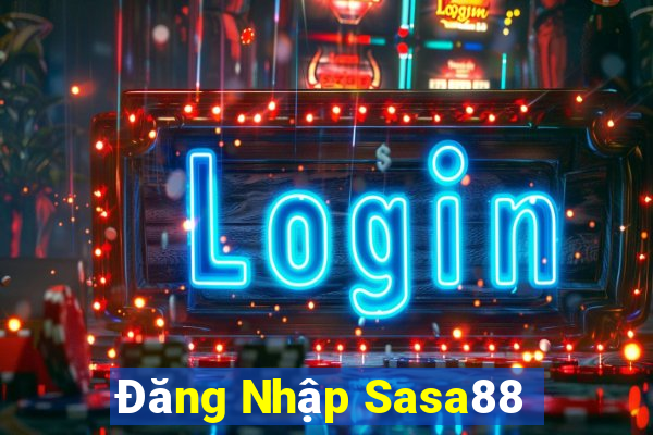 Đăng Nhập Sasa88