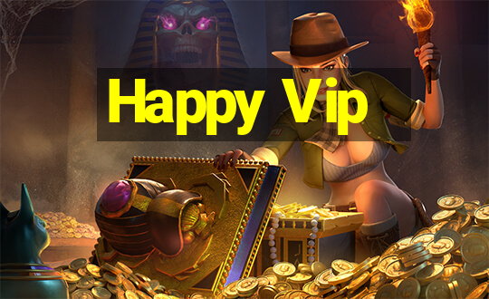 Happy Vip