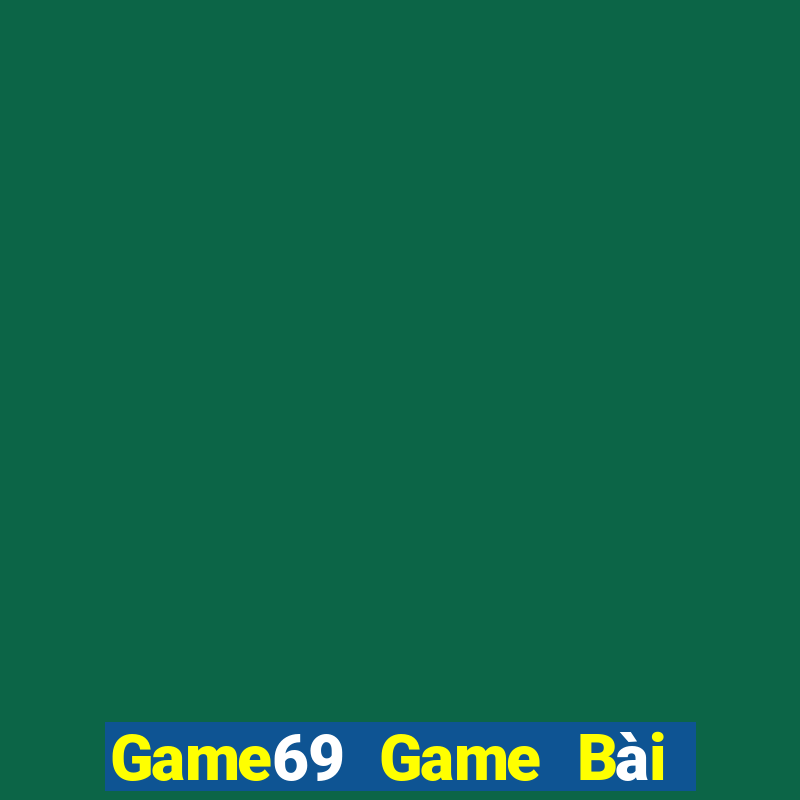 Game69 Game Bài Xanh 9