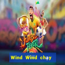 Wind Wind chạy nhanh Tải về